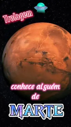 Trolagem é de MARTE 