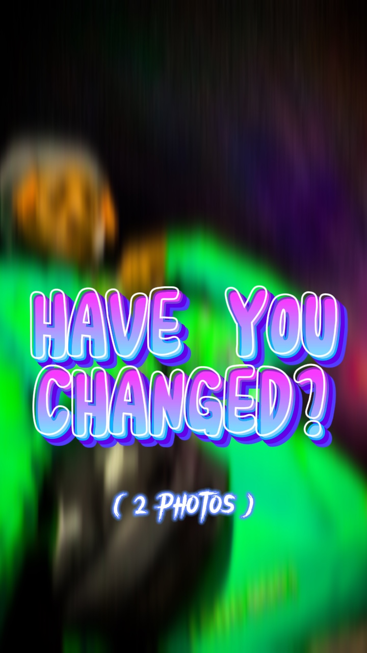 Avez-vous changé?