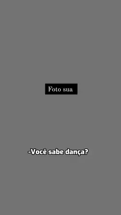 VOCÊ SABE DANÇA? 