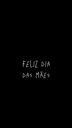 feliz dia das mães 
