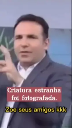 Criatura estranha kk