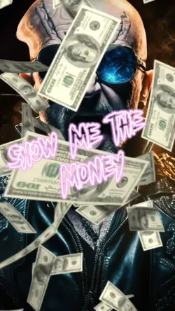 show me the Money
