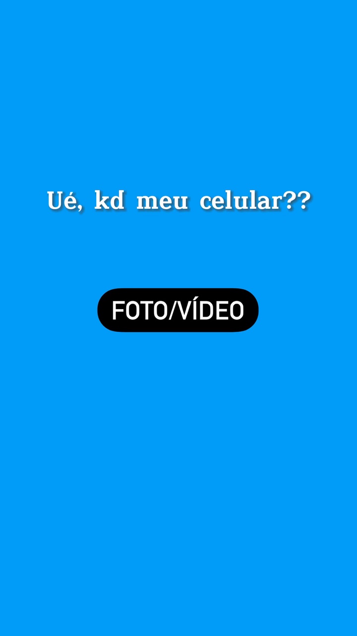 Ué, cadê meu celular