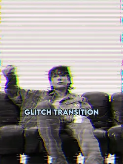 glitch transition 