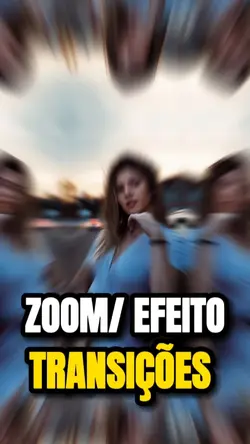 ZOOM + TRANSIÇÕES