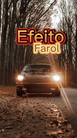 Efeito Farol Carro