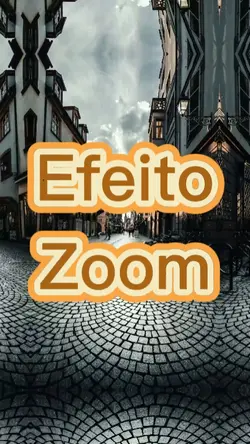 Efeito Zoom 
