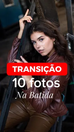 Transição 10 fotos |