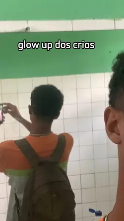 glow up dos crias...