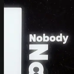 Nobody nobody..