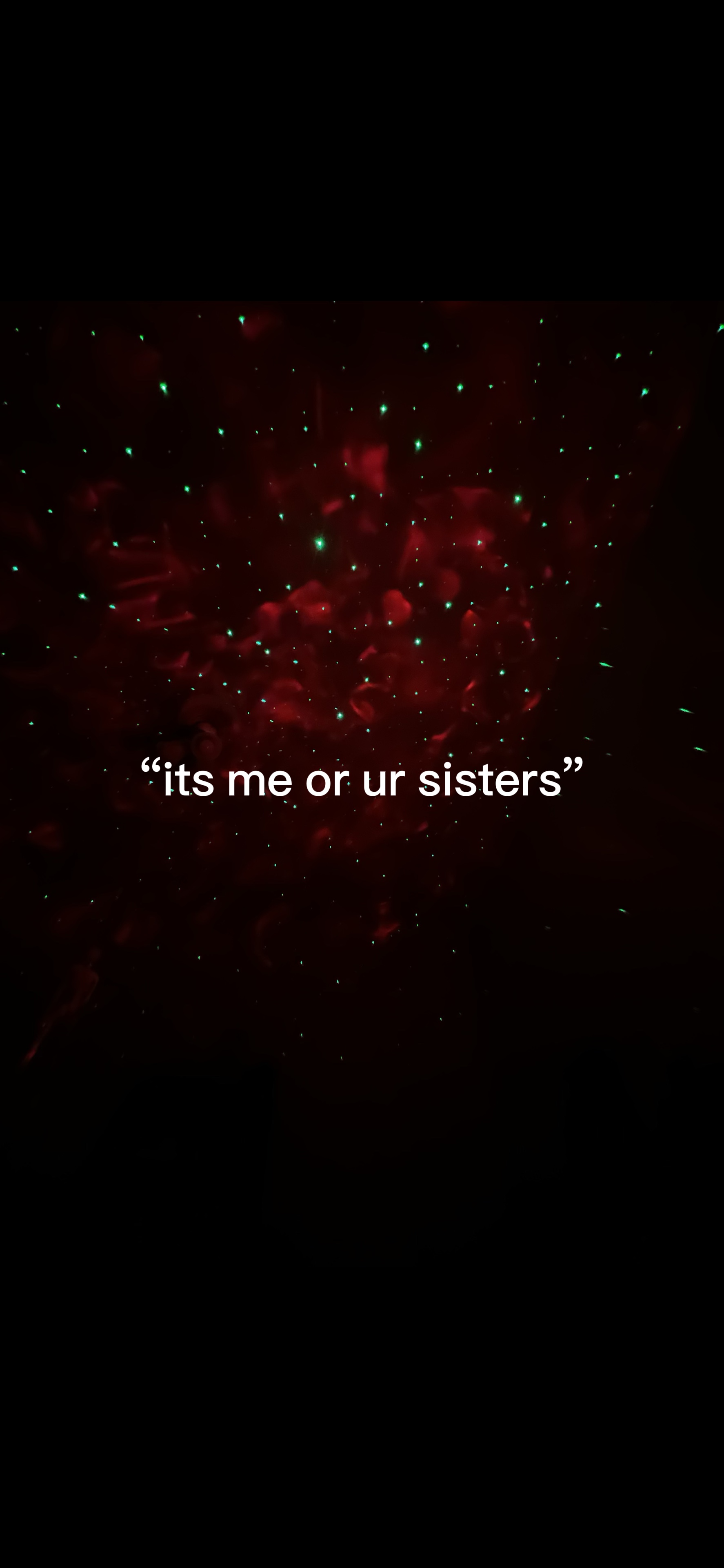 love ma sisters 🤷