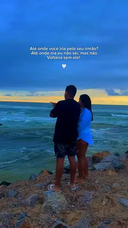 Te amo irmão 🤍