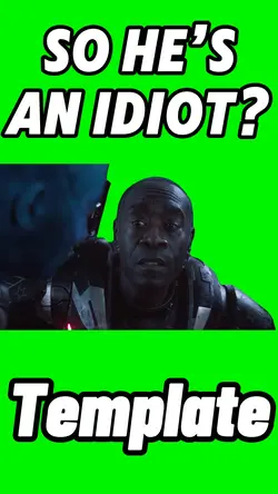 So He’s An Idiot?