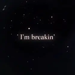 I’m breakin’ dishes 