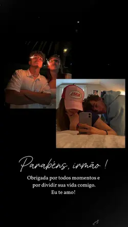 ANIVERSÁRIOOO IRMÃOO