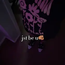 Just be you 😁