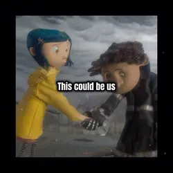 Coraline and Wybie