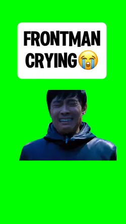 FRONTMAN CRYING
