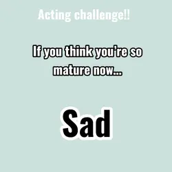 Acting challeng