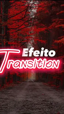 Efeito Transition 
