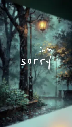 I’m Sorry 