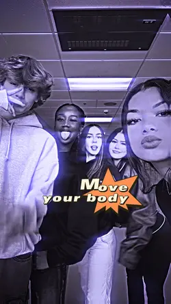 Move your body