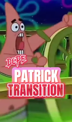 Patrick Transition 🔥