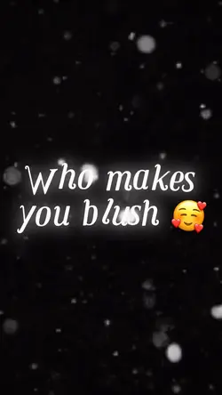 Make You Blush Edit