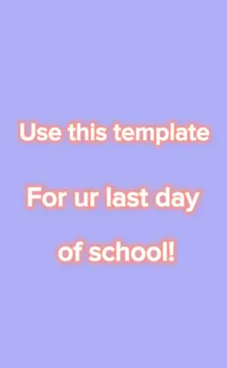 Last day of school 