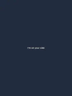 on your side <3