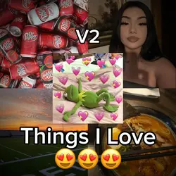 Things I love v2