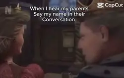 When my parents say