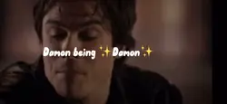 ✨Damon being Damon✨