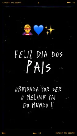 DIA DOS PAIS 💙✨