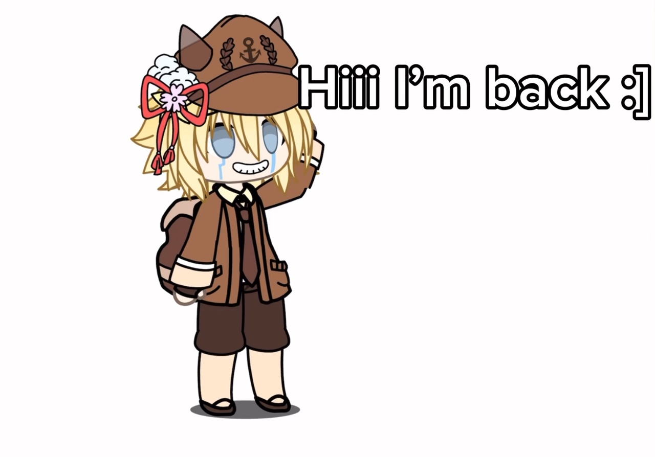 I’m back :3