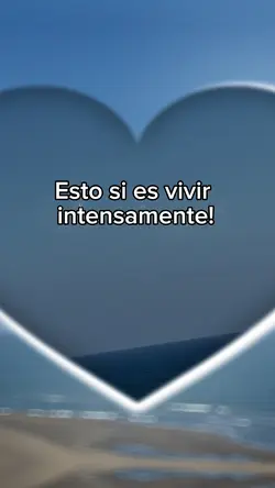 Vivir intensamente! 