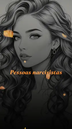 Pessoas narcisistas.