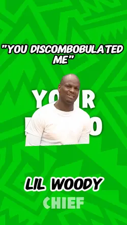 U discombobulated me