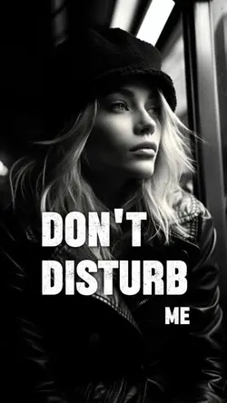 Don’t Disturb Me 