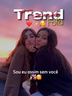 TREND FOFA IRMÃS 👯‍♀️ ✨