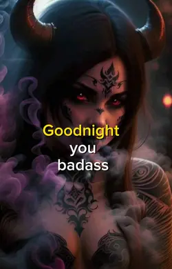 Goodnight u badass