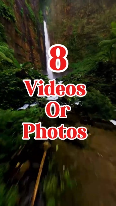 8 videos or photos 