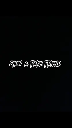 Fake friend 