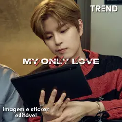 MY ONLY LOVE ! 