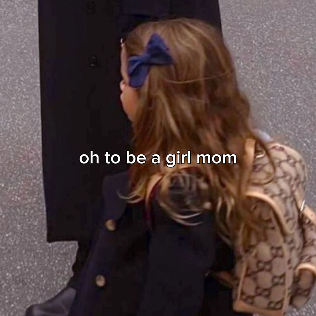 oh to be a girl mom