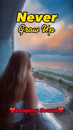 Never Grow Up