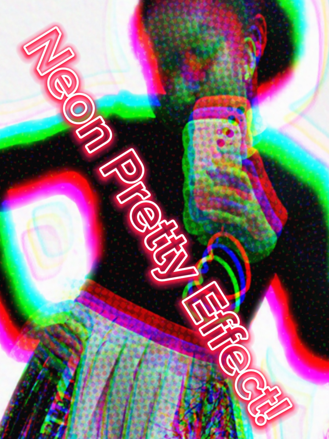 Neon pretty effect! 