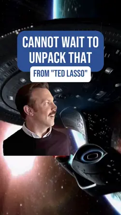 Unpack - Ted Lasso