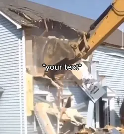 Destroying house