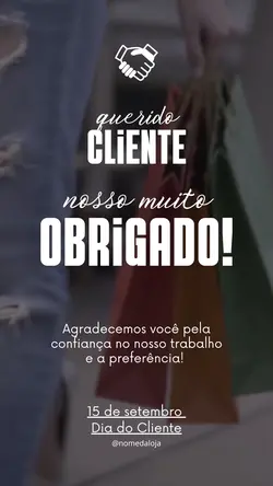 DIA DO CLIENTE ✨